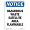 Signmission OSHA Notice Sign, 24" Height, Hazardous Waste Satellite Area Flammable Sign, Portrait OS-NS-D-1824-V-13342 - alternate 1